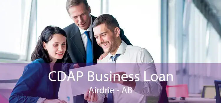 CDAP Business Loan Airdrie - AB